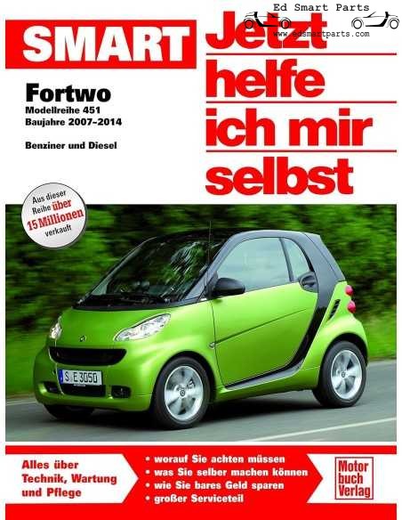 Smart Fortwo 451 Manuale di riparazione, Jetzt helfe ich mir selbst Reparatur-Buch
